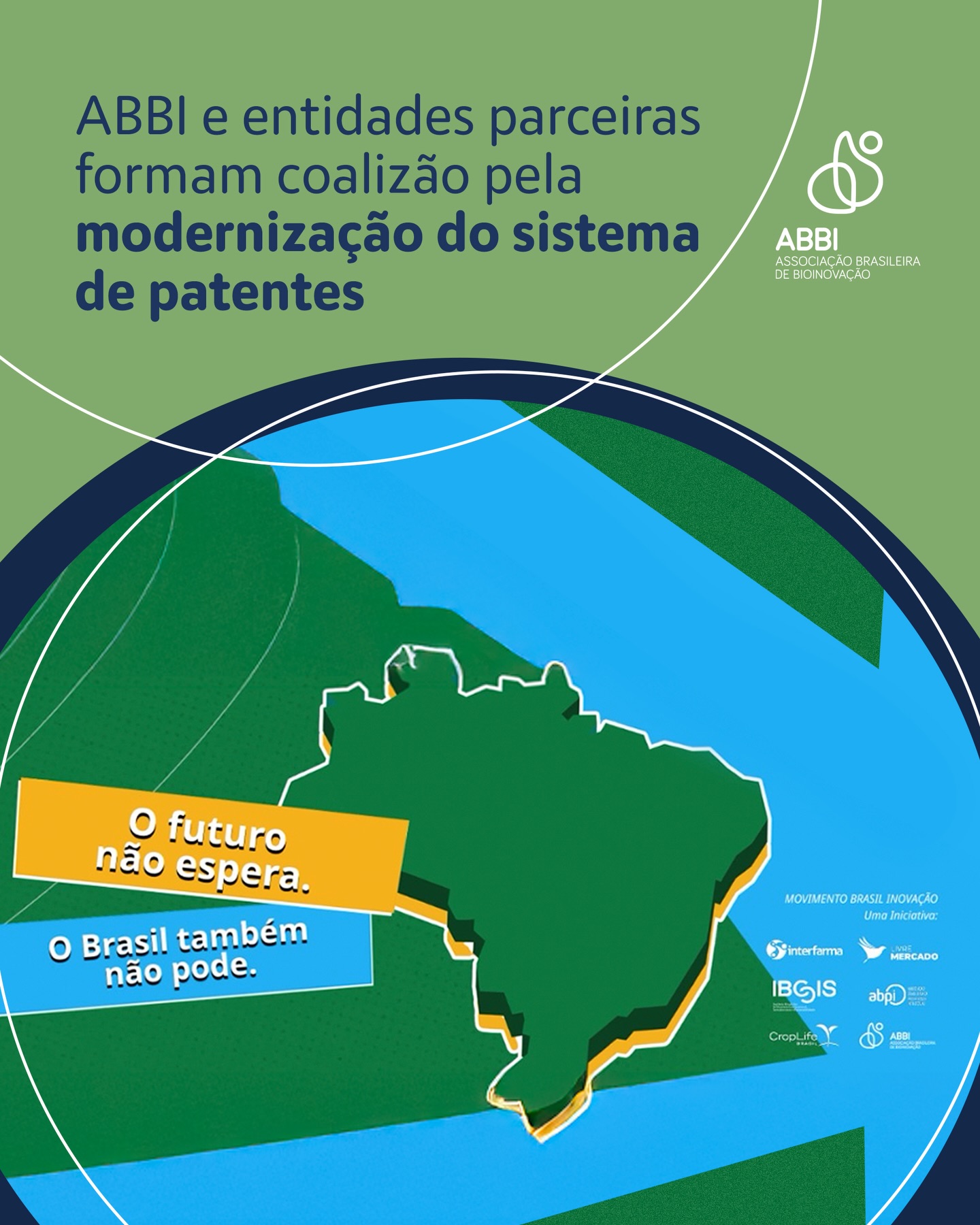 Photo by ABBI in Brasil with @sigaabpi, @fplivremercado, @interfarmaoficial, @croplifebr, and @ibci_brasil. May be an image of map, poster and text that says 'ABBI e entidades parceiras formam coalizão pela modernização do sistema de patentes 8 ABBI ASSOCIAÇA BRASIL BRASILEIRA EIRA ΕΕΙΟΝΟΥΑΣΑΟ FIONOVAD o futuro não espera. Brasil também não pode. MOVIMENTOBRASIL MOVIMENTOBRASILIMNOVAÇÃO INOVAÇÃO Uma Iniciativor 6 yinterfarma neram erfarma nterf MERCADO IBGIS abp Cropy Cropura_ ADPI ッチ F'.